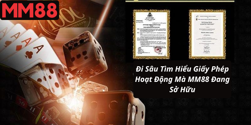Đi Sâu Tìm Hiểu Giấy Phép Hoạt Động Mà MM88 Đang Sở Hữu