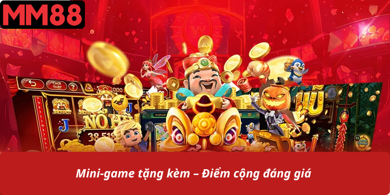 Mini-game tặng kèm – Điểm cộng đáng giá